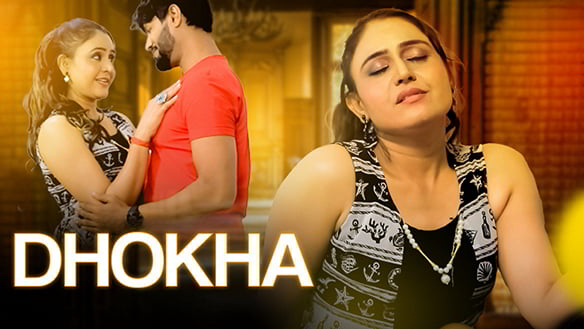Dhokha EP3 Hot Hindi Web Series Fliz